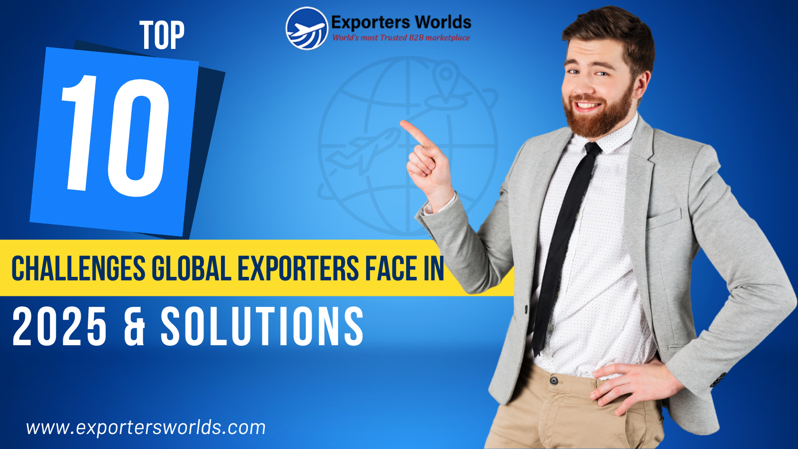 Top 10 Challenges Global Exporters Face in 2025 & Solutions