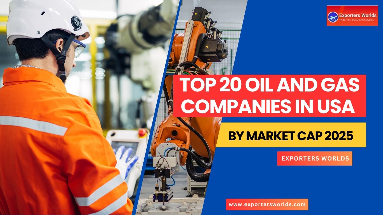 Top 20 Oil and Gas Companies in the USA by Market Cap 2025: Exporters Worlds
