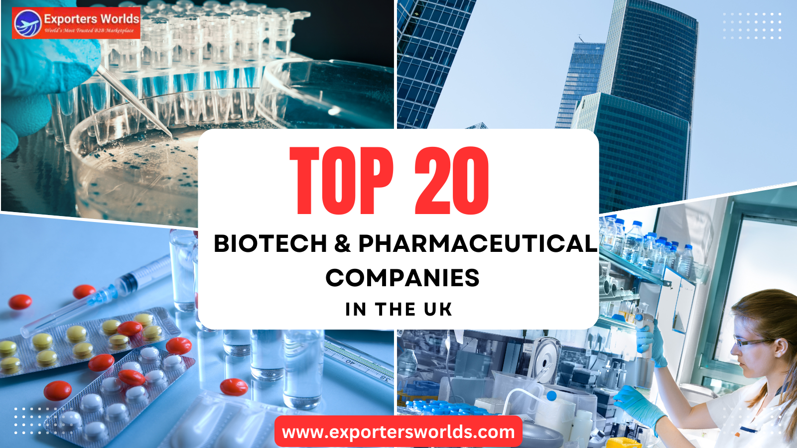 Top 20 Biotech & Pharmaceutical Companies in the UK